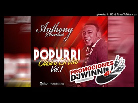 Anthony Santos -  Quiero Rabo Popurri