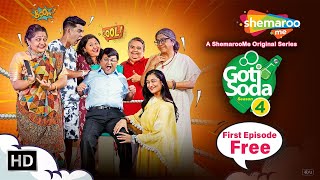Goti Soda S4 Ep1 FREE EPISODE  Comedy King Sanjay 