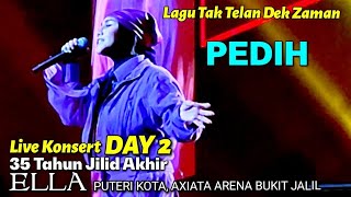 🔥PEDIH&quot; Antara Lagu Tak Telan Dek Zaman..Lirik Yg Sgt Mendalam 🔴Live Konsert ELLA PUTERI KOTA AXIATA