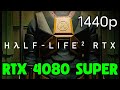 Half Life 2 RTX Gameplay RTX 4080 Super I7 13700K Ray Tracing DLSS 1440p
