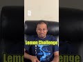 Ready For A Tangy Twist Take On The Lemon Challenge And See How You Handle That Sour Bite