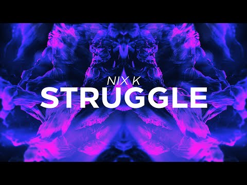 Nix K & Jane - Struggle