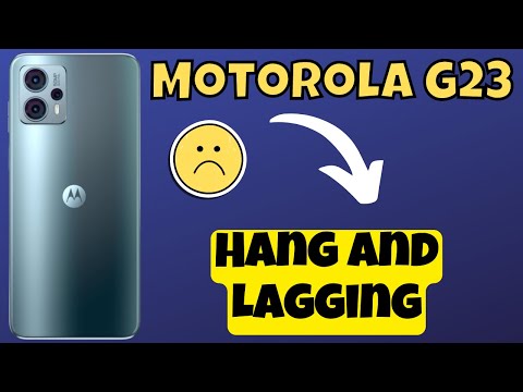 Motorola Moto G23 Hang and Lagging Problem Fix