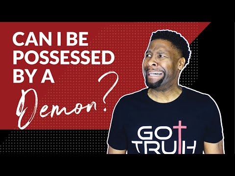 CAN A CHRISTIAN BE DEMON-POSSESSED?!?!?