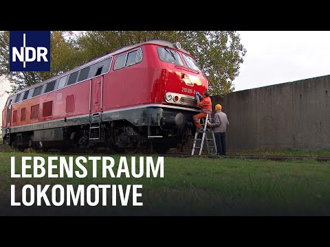 Lebenstraum eigene Lokomotive | Die Nordreportage | NDR Doku