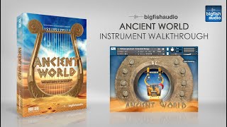 Video thumbnail for Ancient World - Instrument Walkthrough by Big Fish Audio
