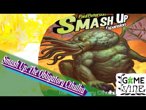 Smash Up: The Obligatory Cthulhu Review