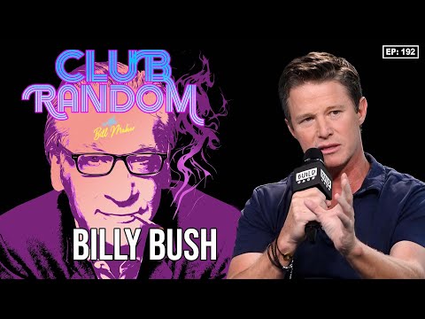Billy Bush | Club Random with Bill Maher