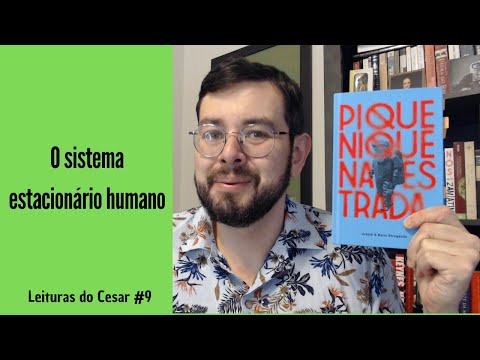 Leituras do Cesar #9 - Piquenique na Estrada (Пикник на обочине), Arkady e Boris Strugatski (1971)