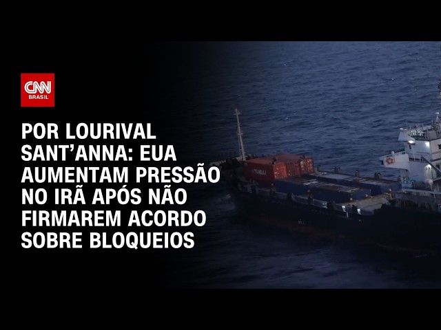 Análise: EUA aumentam pressão no Irã após não firmarem acordo sobre bloqueios | CNN PRIME TIME