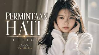Download lagu PERMINTAAN HATI - LETTO | FEMALE COVER BY JV MUSIK mp3