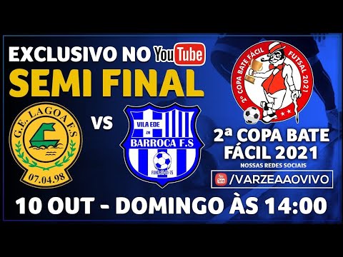 GE Lagoa FS x Barroca FS - Semi Final - 2ª Copa Bate Fácil 2021