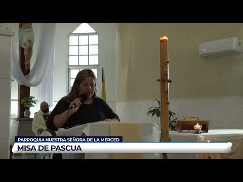 Misa De Pascua - Parroquia Nuestra Señora De La Merced  (Segui, Entre Ríos)