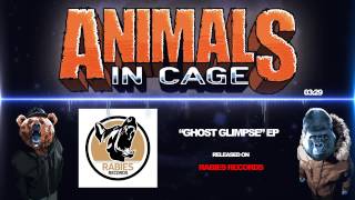 Animals In Cage - Ghost Glimpse (Original Mix) [Rabies Records]