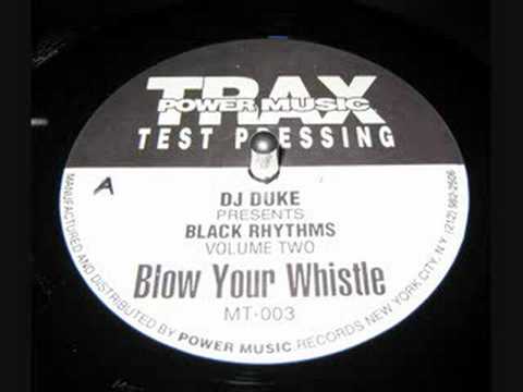 DJ Duke - Blow Your Whistle