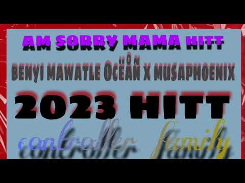 AM Sorry mama hitt by controller fimaly 826 x musaphoenix 🔥🎶📌