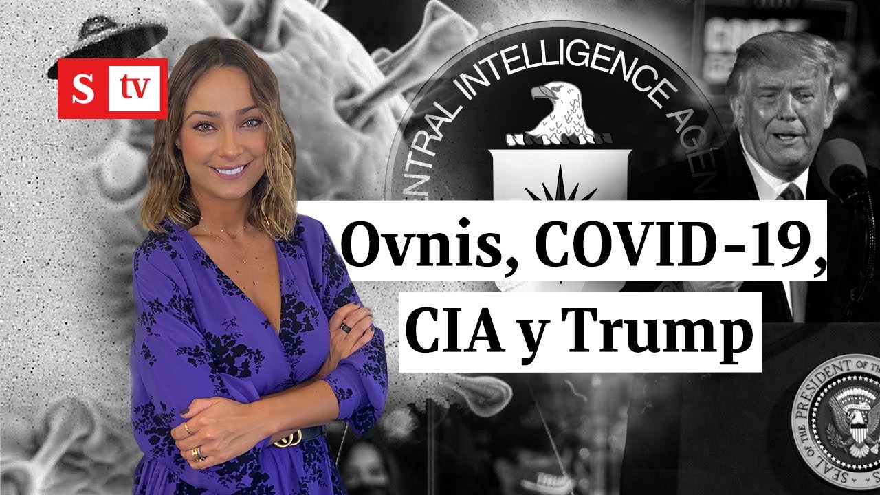 Ovnis, COVID-19, CIA y Trump: ¿Cuál es el enredo? | Videos Semana Ovnis, COVID-19, CIA y Trump: ¿Cuál es el enredo? | Videos Semana