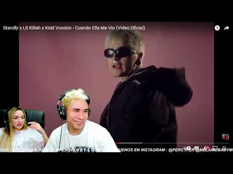 Cuando ella me vió - Standly, Lit Killah, Kidd Voodoo || REACCIÓN