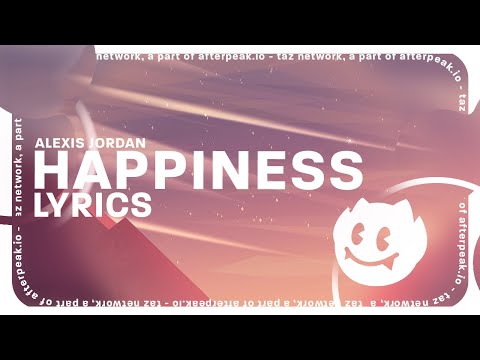 Alexis Jordan - Happiness (Lyrics)