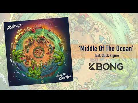 KBong - Middle Of The Ocean feat. Stick Figure
