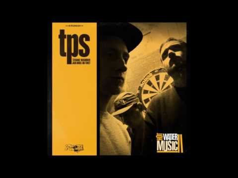 TPS Fam-Hot Water Music (Full album)