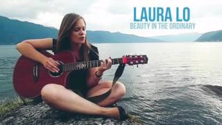 Laura Lo - Beauty in the Ordinary (Acoustic)
