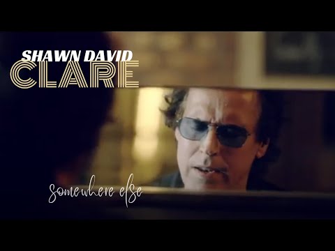 Somewhere Else -- Shawn David Clare (Music Video)