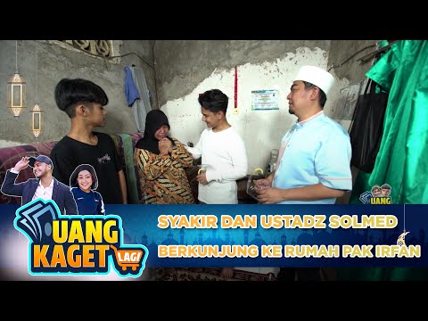 BIKIN KAGET! SYAKIR DAN USTADZ SOLMED BERKUNJUNG KE RUMAH PAK IRFAN - UANG KAGET LAGI