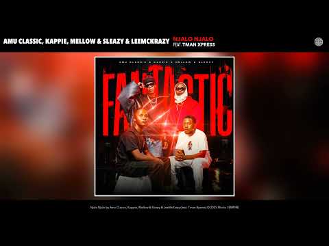 Amu Classic, Kappie, Mellow & Sleazy & LeeMcKrazy - Njalo Njalo (Official Audio) (feat. Tman Xpress)