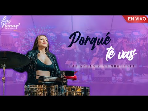 WHY ARE YOU LEAVING (D.R.A) - LIVE - LAS NENAS AND THEIR ORCHESTRA