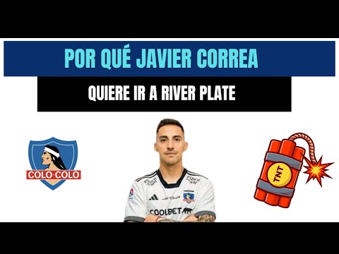 🚨 JAVIER CORREA al RIVER PLATE? | JOAQUÍN SOSA Confirmado Colo Colo | Fichajes 2026 Bomba ⚽