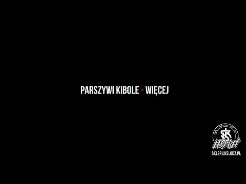 Parszywi Kibole - Więcej