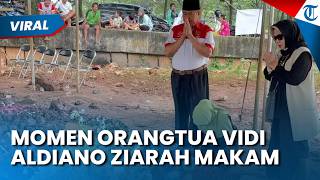 MOMEN ORANGTUA VIDI ALDIANO ZIARAH ke Makam sang Anak, Ibu Menangis di Atas Pusara, Ayah Tegar