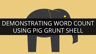 Demonstrating Word Count Example Using Pig Grunt Shell | Hadoop Pig Tutorial | Edureka
