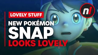 New Pokémon Snap Looks Lovely