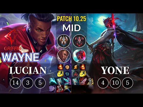GRF Wayne Lucian vs Yone Mid - KR Patch 10.25