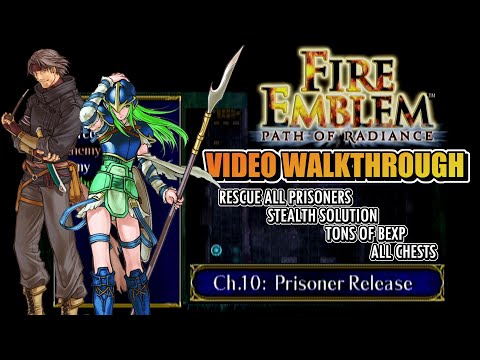 Path of Radiance - Chapter 10 [All Chests, Prisoners & Stealth Solution]