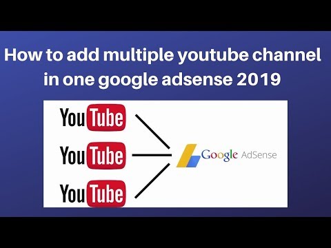 How to add multiple youtube channel in one google adsense 2019