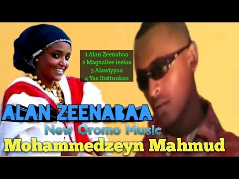 Mohammedzeyn mahbuub New Oromo Jimma Music 2021 Alan-Zeenabaa Maggaallee Leelaa Alawiyyaa YaaIbsitu