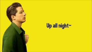 Charlie Puth - Up All Night (lyrics)