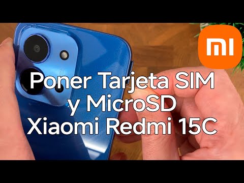 Como Poner la Tarjeta SIM y MicroSD en un Xiaomi Redmi 15C - Xiaomizate