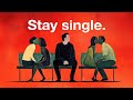 Why Being Single Is Better Than You Think