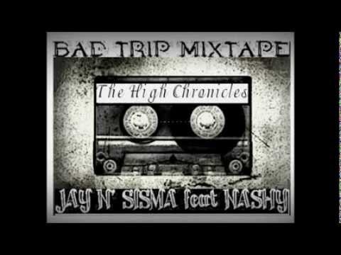 T.H.C. ( The High's Chronicles ) - Jay N Sisma feat. Nashy