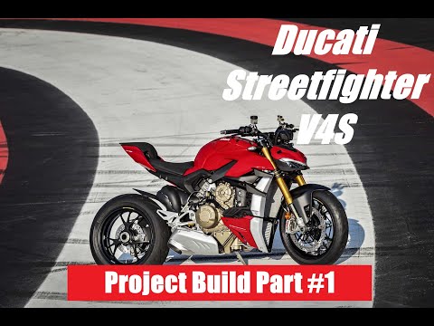 Ducati Streetfighter V4S  Project Build Part #1 - Intro