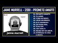 Jaime Murrell - 2001 - Prometo amarte