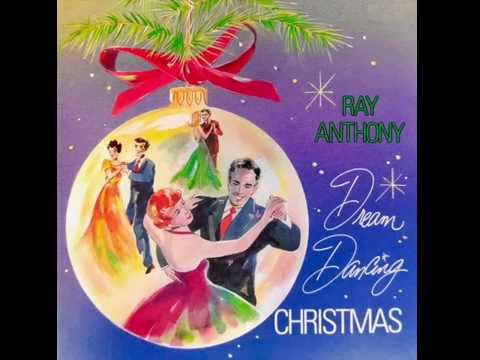 Dream Dancing Christmas - Ray Anthony Orchestra