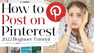 How to Post on Pinterest: Beginner TUTORIAL (2022) // How to Create Pinterest Pins that go Viral!