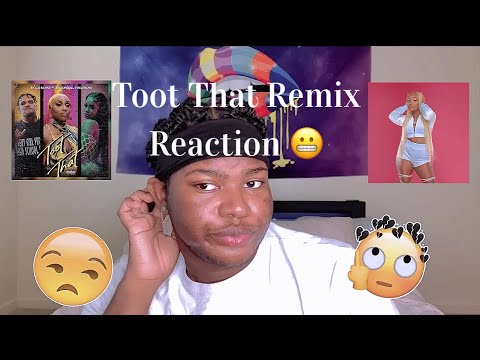 ‼️Toot That Remix Reaction ‼️