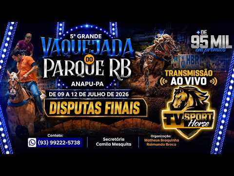 5ª VAQUEJADA PARQUE RB  //  ANAPÚ - PA