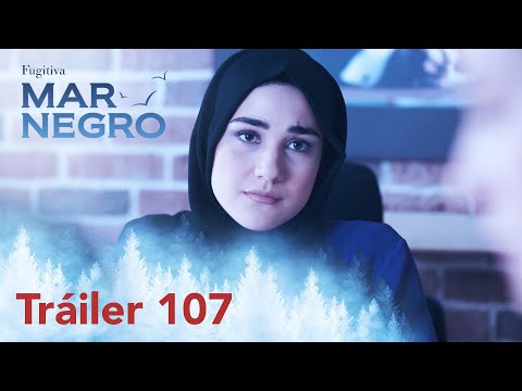 ¡Mar negro mañana estará con ustedes con su capítulo 107! | Fugitiva